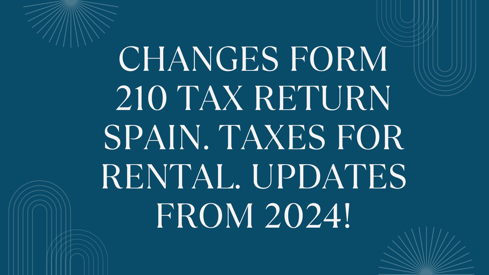 #Form210AEAT, #NonResidentTaxSpain, #IRNR, #SpanishPropertyTax, #TaxDeadlinesSpain