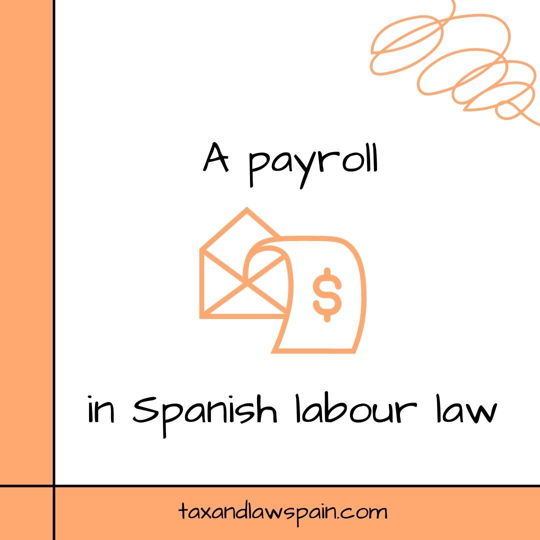 How to understand a payroll in Spain? Tax & Law Spain Helping you to complex boundaries