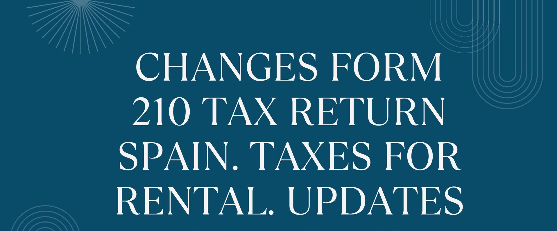 #Form210AEAT, #NonResidentTaxSpain, #IRNR, #SpanishPropertyTax, #TaxDeadlinesSpain